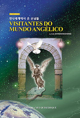 Os Visitantes do Mundo Angélico - Cristo Ahnsahnghong LIVROS REPRESENTATIVOS